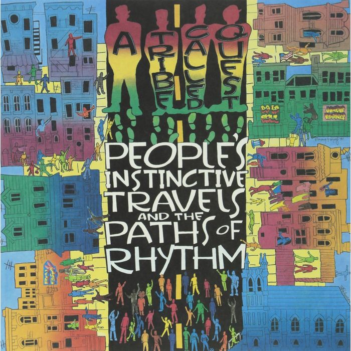 TRIBE CALLED QUEST - PEOPLES INSTINCTIVE TRAVELS & PATHS OF RHYTHM