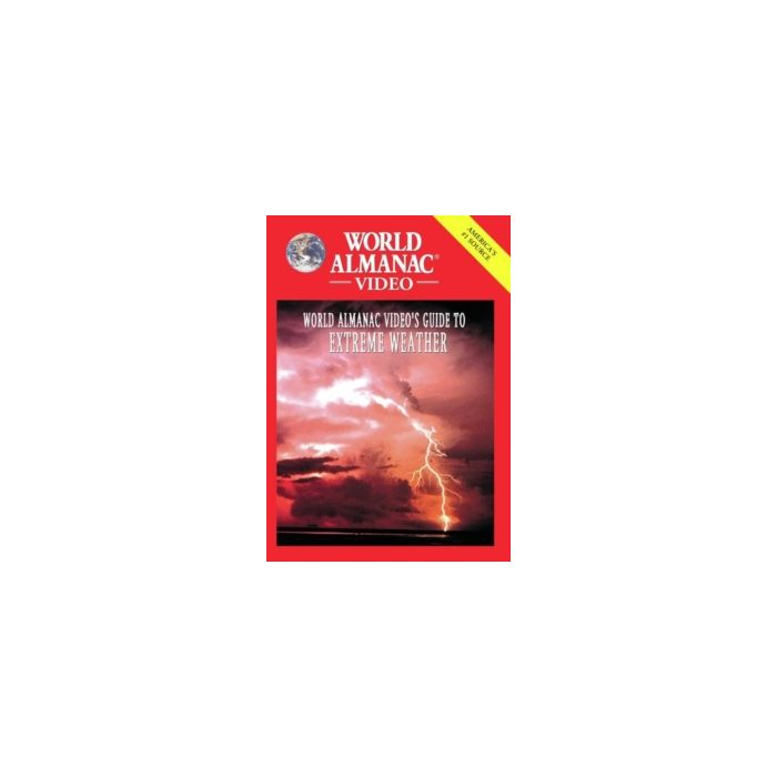 WORLD ALMANAC VIDEO: GUIDE TO EXTREME WEATHER