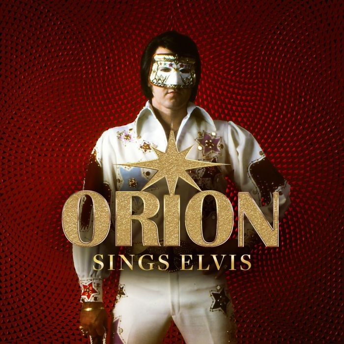 ORION - ORION SINGS ELVIS