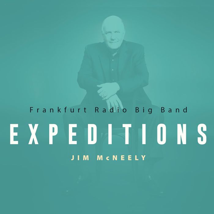 FRANKFURT RADIO BIG BAND - JIM MCNEELY EXPEDITIONS