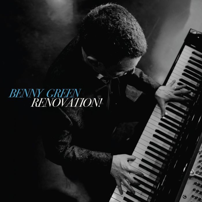 BENNY GREEN - RENOVATION