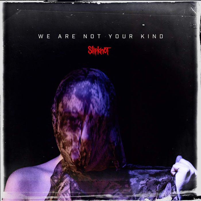 SLIPKNOT - WE ARE NOT YOUR KIND (EDITED)