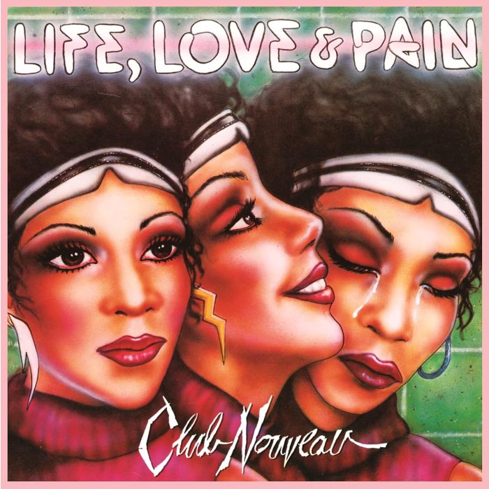 CLUB NOUVEAU - LIFE, LOVE & PAIL (PINK VINYL)