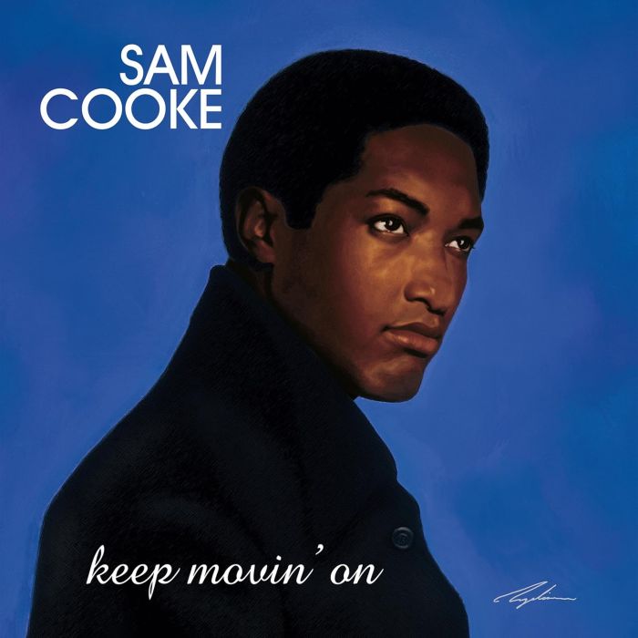 SAM COOKE - KEEP MOVIN ON