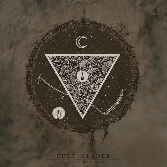 CULT LEADER - NOTHING FOR US HERE
