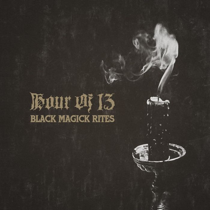 HOUR OF 13 - BLACK MAGICK RITES