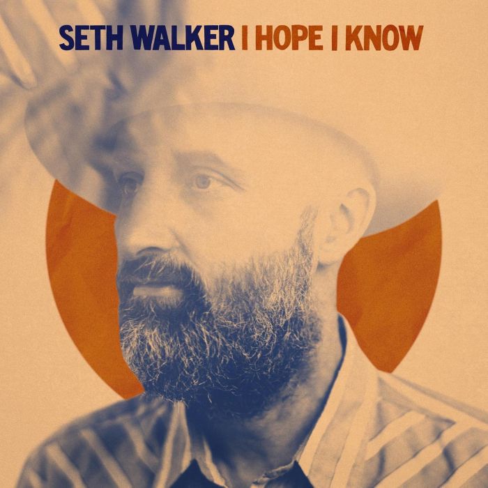 SETH WALKER - I HOPE I KNOW