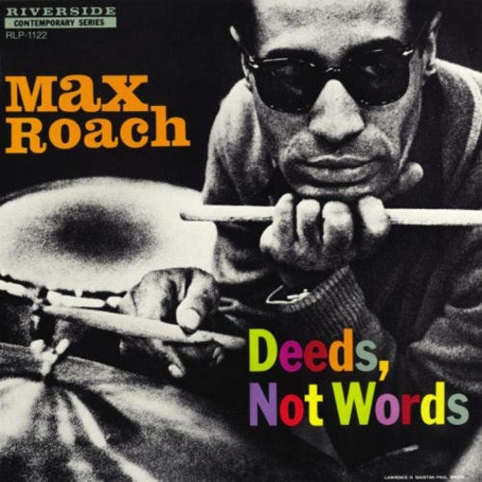 MAX ROACH - DEEDS NOT WORDS