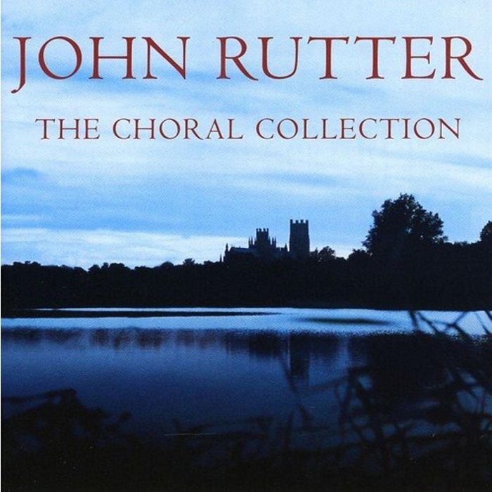 RUTTER / CAMBRIDGE SINGERS - RUTTER: CHORAL COLLECTION