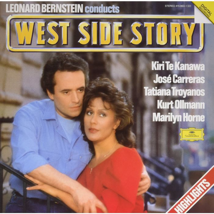 TE KANAWA / CARRERAS / BERNSTEIN - LEONARD BERNSTEIN CONDUCTS WEST SIDE STORY