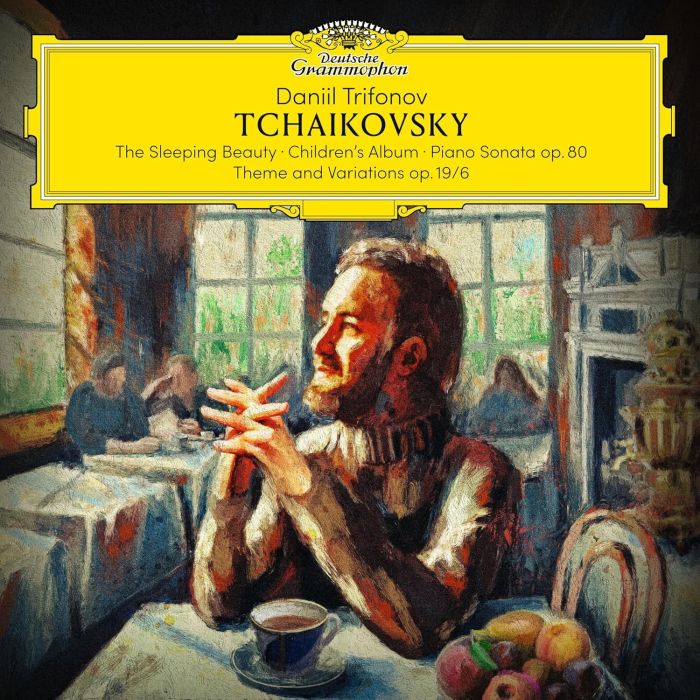 DANIIL TRIFONOV - TCHAIKOVSKY: THE SLEEPING BEAUTY; CHILDREN'S ALBUM; PIANO SONATA