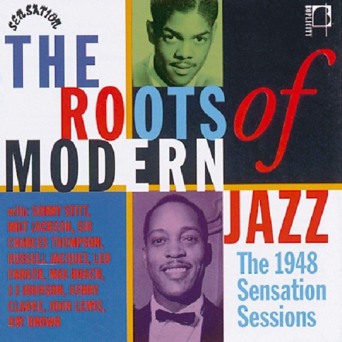 VARIOUS ARTISTS - ROOTS OF MODERN JAZZ / VARIOUS