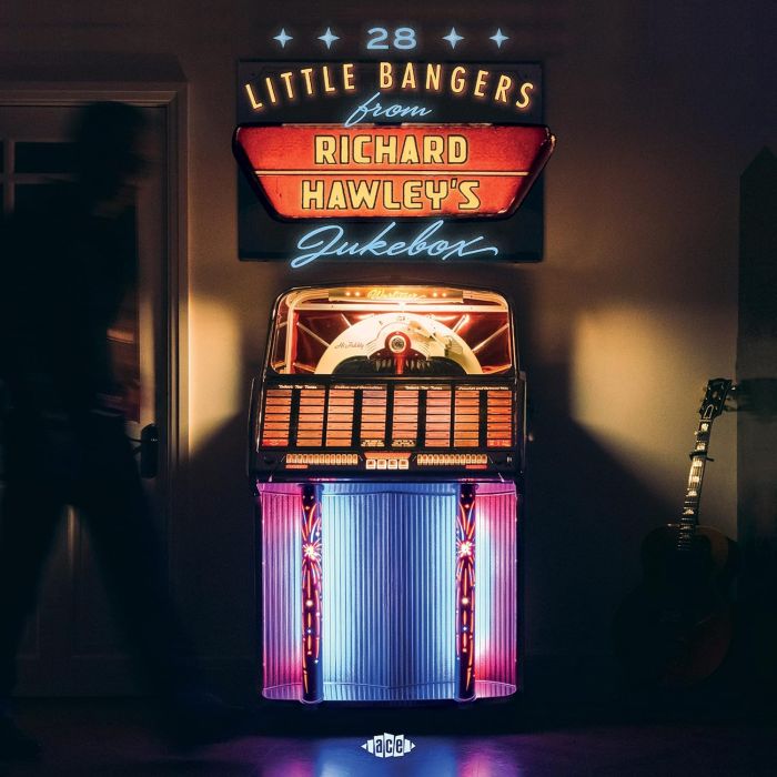 VARIOUS ARTISTS - 28 LITTLE BANGERS FROM RICHARD HAWLEY'S JUKEBOX