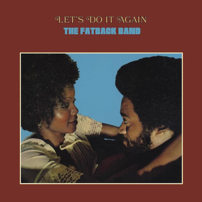 FATBACK BAND - LET'S DO IT AGAIN