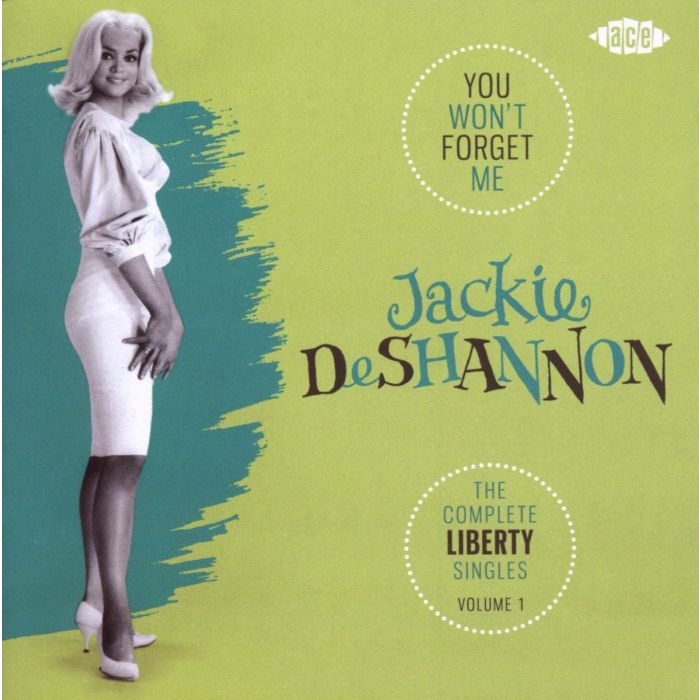 JACKIE DESHANNON - YOU WON'T FORGET ME: COMPLETE LIBERTY SINGLES 1
