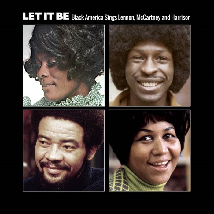 VARIOUS ARTISTS - LET IT BE: BLACK AMERICA SINGS LENNON MCCARTNEY & HARRISON