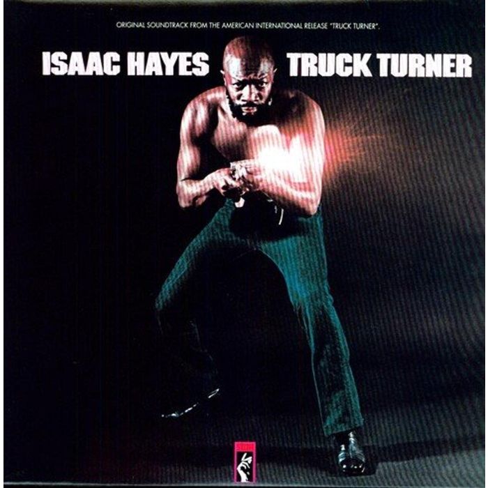 ISAAC HAYES - TRUCK TURNER