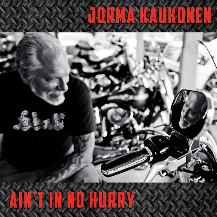 JORMA KAUKONEN - AIN'T IN NO HURRY