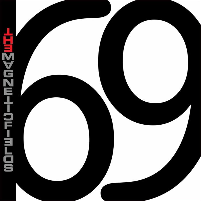 MAGNETIC FIELDS - 69 LOVE SONGS