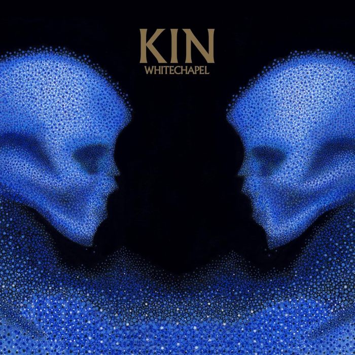 WHITECHAPEL - KIN