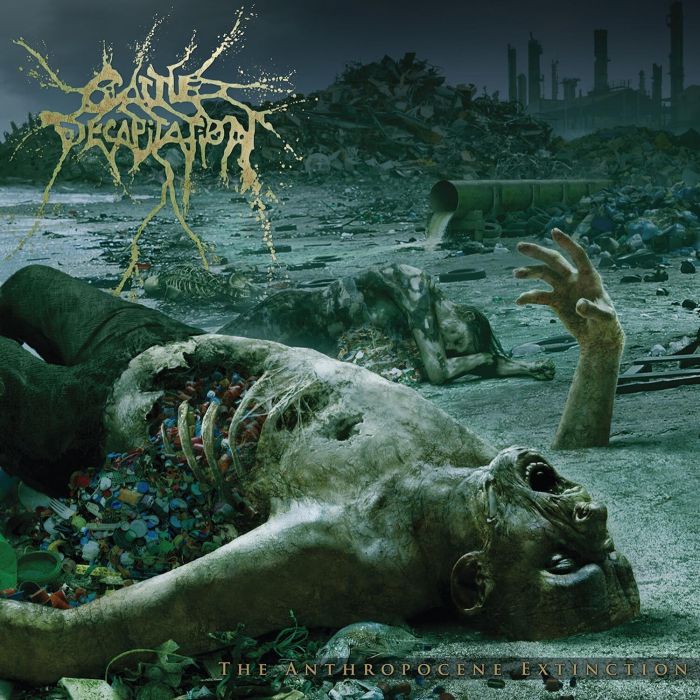 CATTLE DECAPITATION - ANTHROPOCENE EXTINCTION