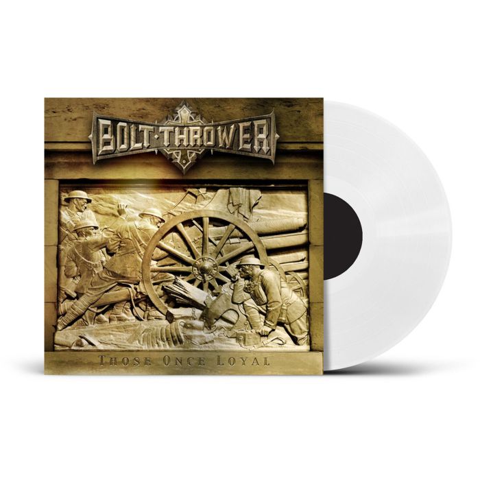 BOLT THROWER - THOSE ONCE LOYAL (WHITE VINYL)