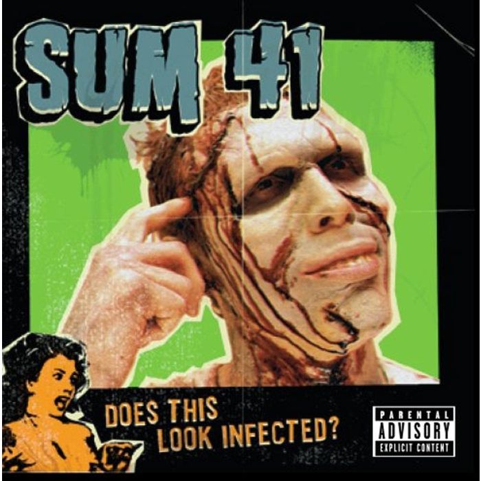 SUM 41 - DOES THIS LOOK INFECTED