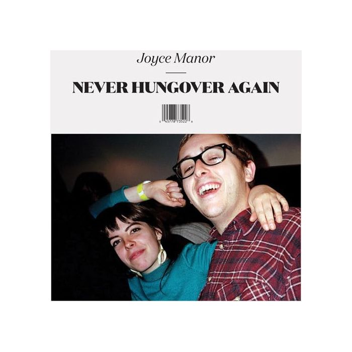 JOYCE MANOR - NEVER HUNGOVER AGAIN
