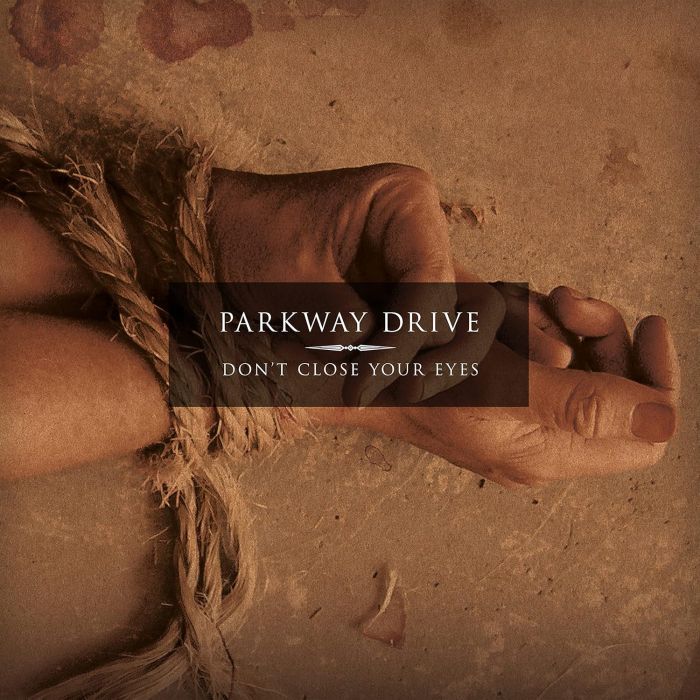 PARKWAY DRIVE - DON'T CLOSE YOUR EYES (ECO MIX)