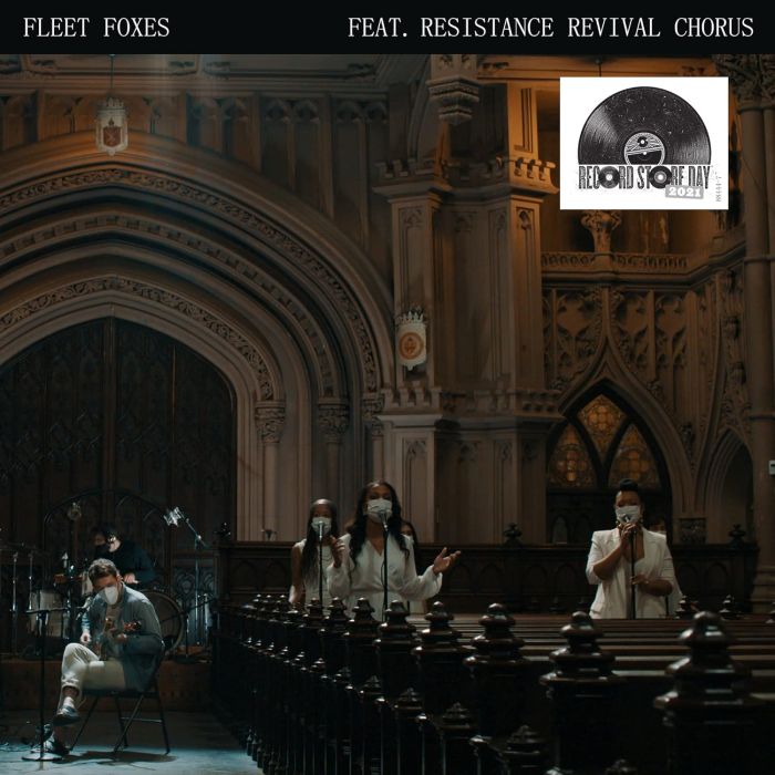 FLEET FOXES FEAT. RESISTANCE REVIVAL CHORUS - CAN I BELIEVE YOU B/W WADING IN WAIST-HIGH WATER