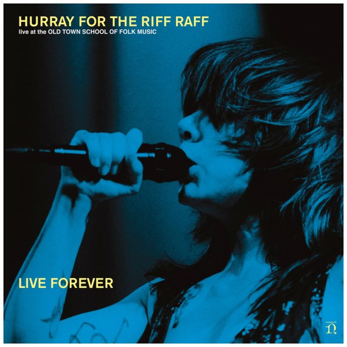 HURRAY FOR THE RIFF RAFF - LIVE FOREVER