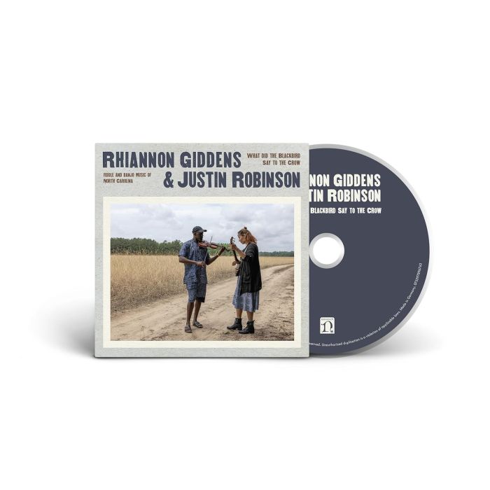 RHIANNON; JUSTIN ROBINSON GIDDENS - WHAT DID THE BLACKBIRD SAY TO THE CROW