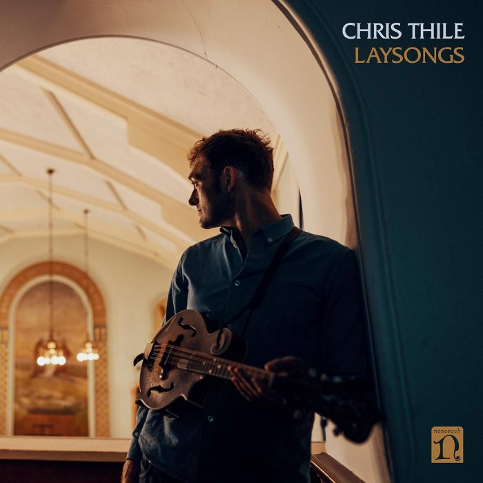 CHRIS THILE - LAYSONGS