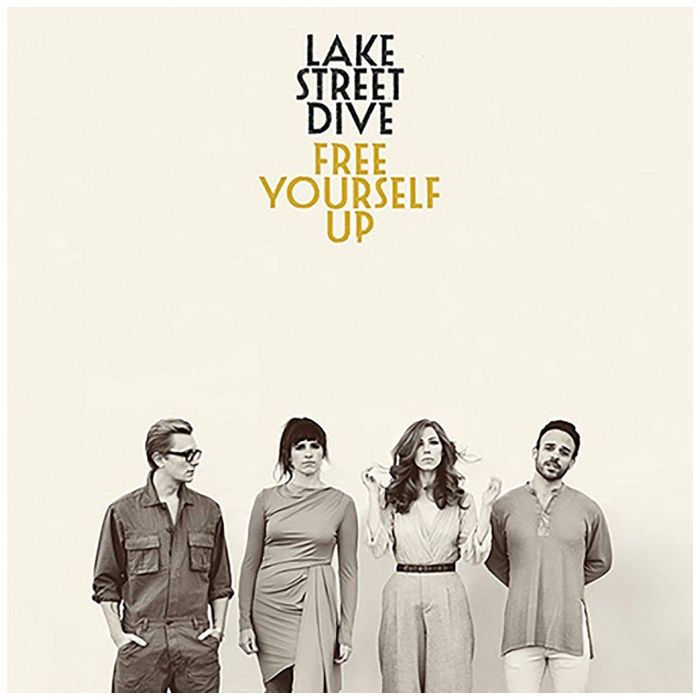 LAKE STREET DIVE - FREE YOURSELF UP