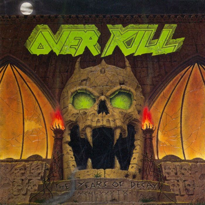 OVERKILL - YEARS OF DECAY