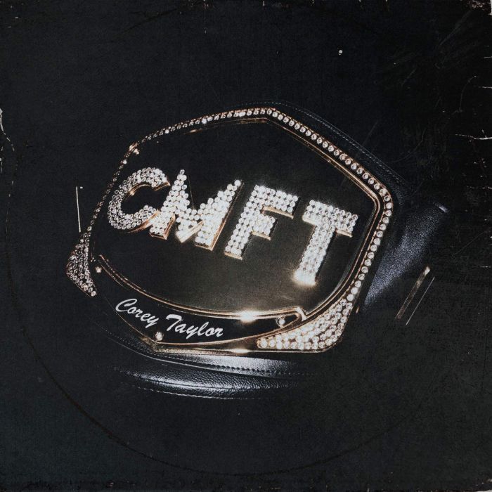 COREY TAYLOR - CMFT