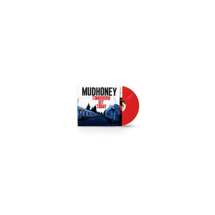 MUDHONEY - TOMORROW HIT TODAY (RED VINYL) (ROCKTOBER)