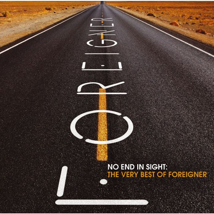 FOREIGNER - NO END IN SIGHT - THE VERY BEST