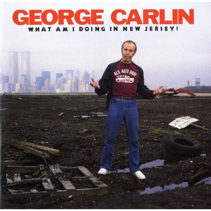 GEORGE CARLIN - WHAT AM I DOING IN NEW JERSEY