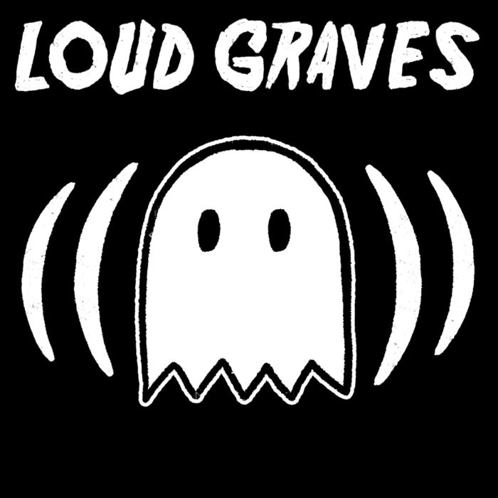 LOUD GRAVES - LOUD GRAVES