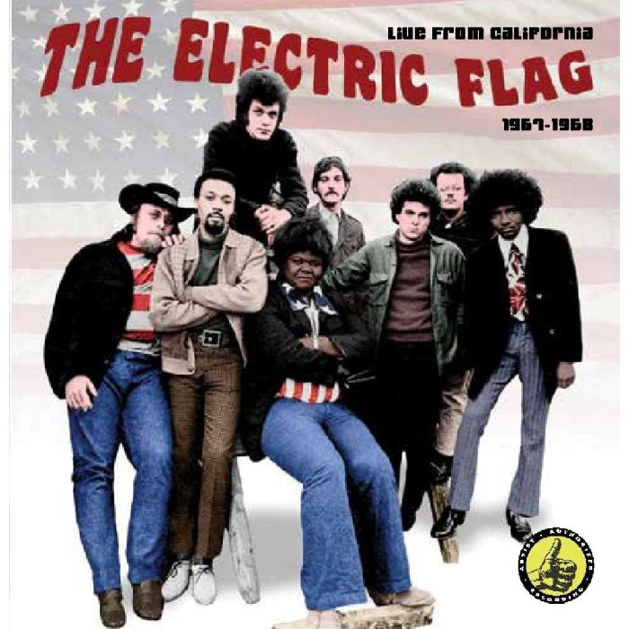 ELECTRIC FLAG - LIVE IN CALIFORNIA: 1967-1968