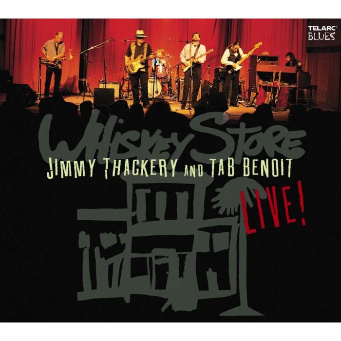 BENOIT / THACKERY - WHISKEY STORE LIVE