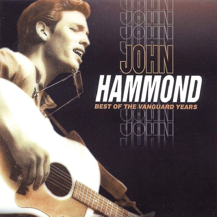 JOHN HAMMOND - BEST OF THE VANGUARD YEARS