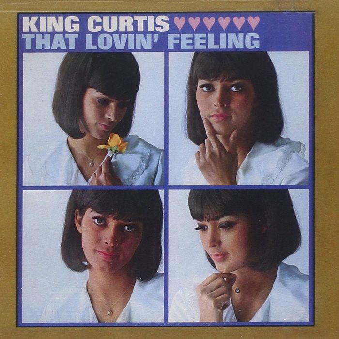 KING CURTIS - THAT LOVIN FEELING