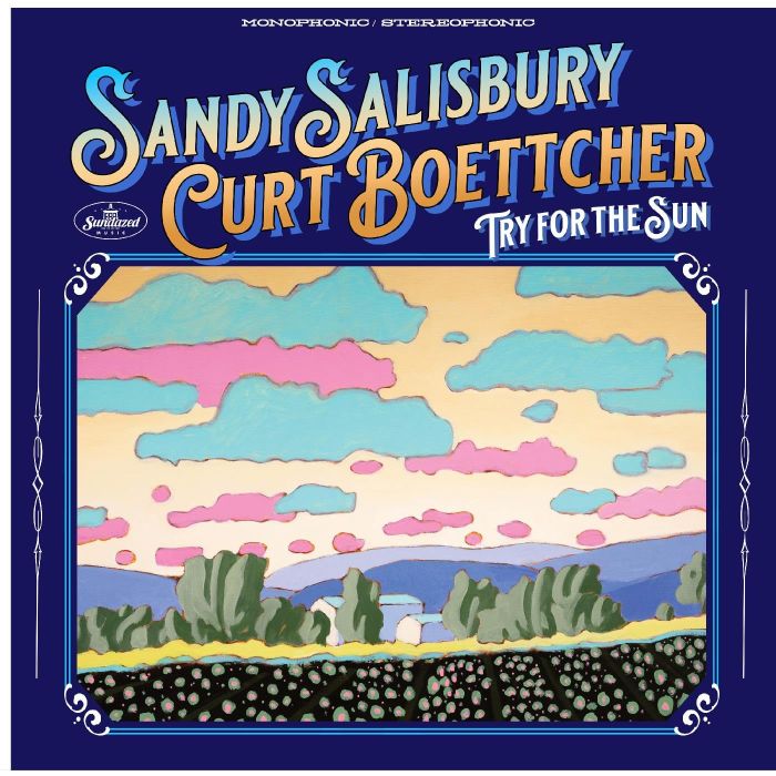SALISBURY,SANDY & CURT BOETTCHER - TRY FOR THE SUN