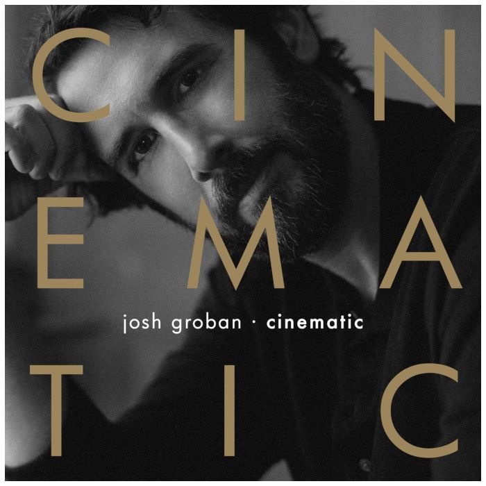 JOSH GROBAN - CINEMATIC