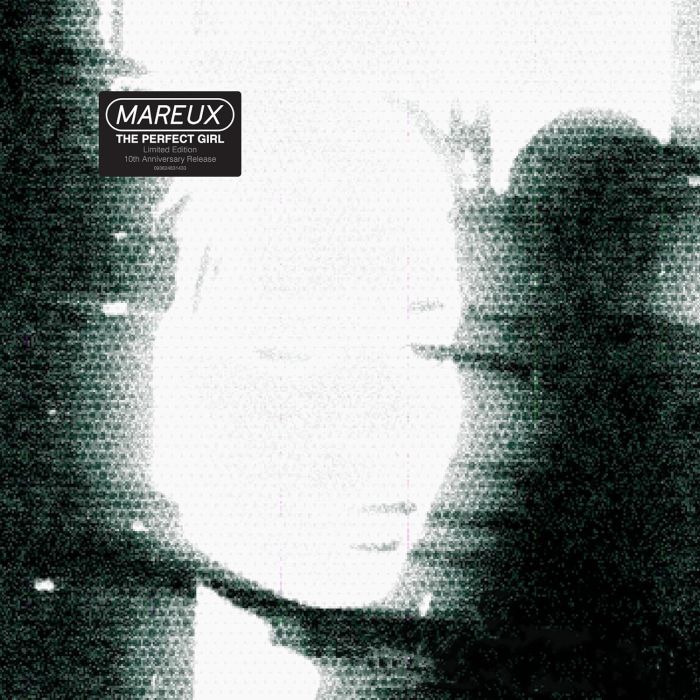 MAREUX - PERFECT GIRL (10TH ANNIVERSARY)