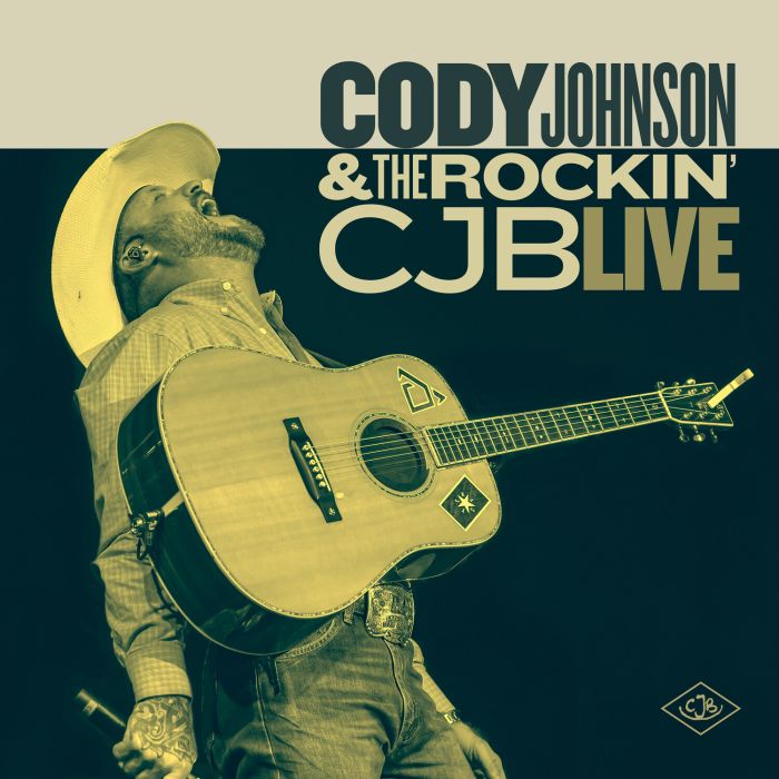 CODY JOHNSON - CODY JOHNSON & THE ROCKIN’ CJB LIVE