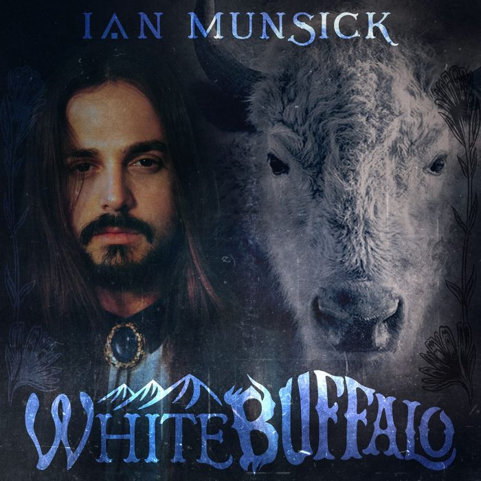 IAN MUNSICK - WHITE BUFFALO