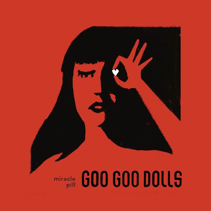 GOO GOO DOLLS - MIRACLE PILL